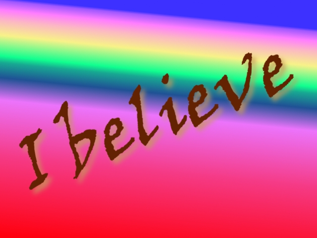 Image result for "I believe"